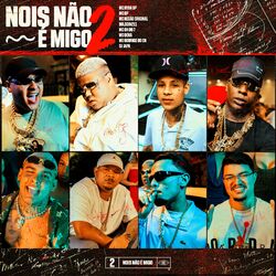 Cover of Nois não é Migo 2