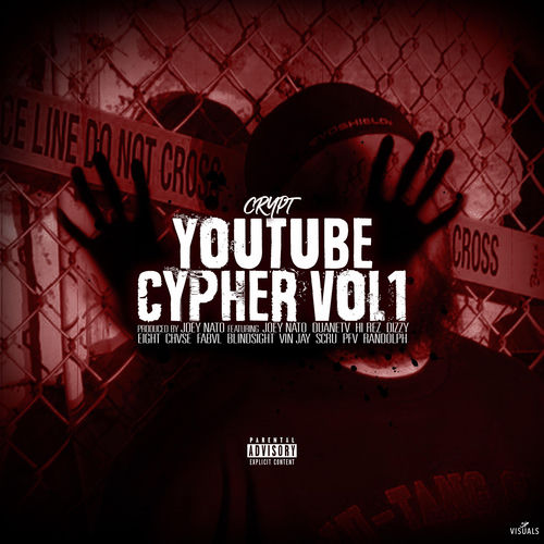 YouTube Cypher, Vol. 1 (feat. Joey Nato, Duanetv, Hi Rez, Dizzy Eight, Chvse, Fabvl, Blindsight, Vin Jay, Scru, PFV & Randolph)