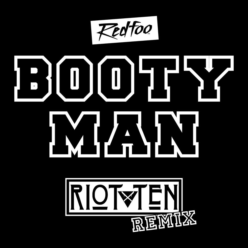 Picture of Booty Man (Riot Ten Remix)