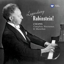 Cover of Legendary Rubinstein! Chopin: Complete Nocturnes & Mazurkas