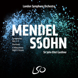 Cover of Mendelssohn: Symphonies Nos 1-5, Overtures, A Midsummer Night's Dream