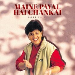 Cover of Maine Payal Hai Chhankai (Lofi Flip)