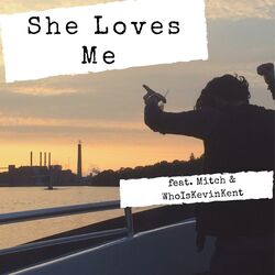 Cover of She Loves Me (feat. Mitch & Kevin Kent)