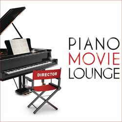 Cover of Piano Movie Lounge, Vol. 1