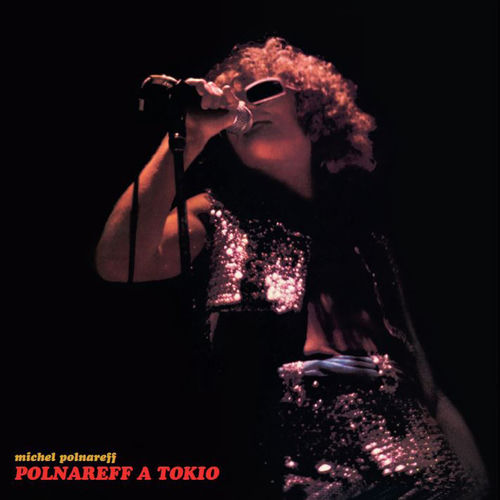 Polnareff à Tokio (Live at Koseinenkin Hall, Tokio / 1972)