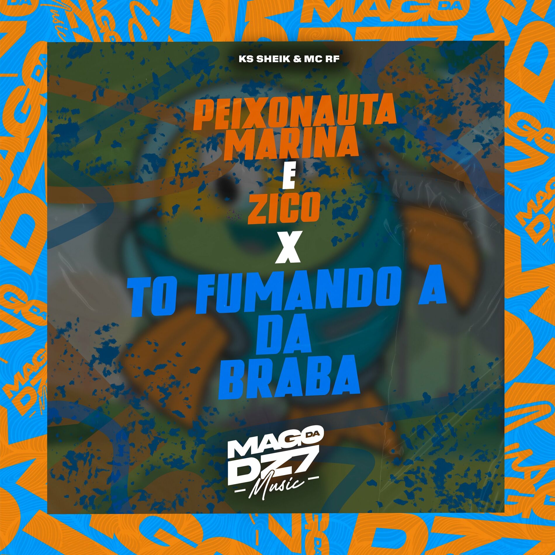 Album cover of Peixonauta Marina e Zico X Tô Fumando a da Braba