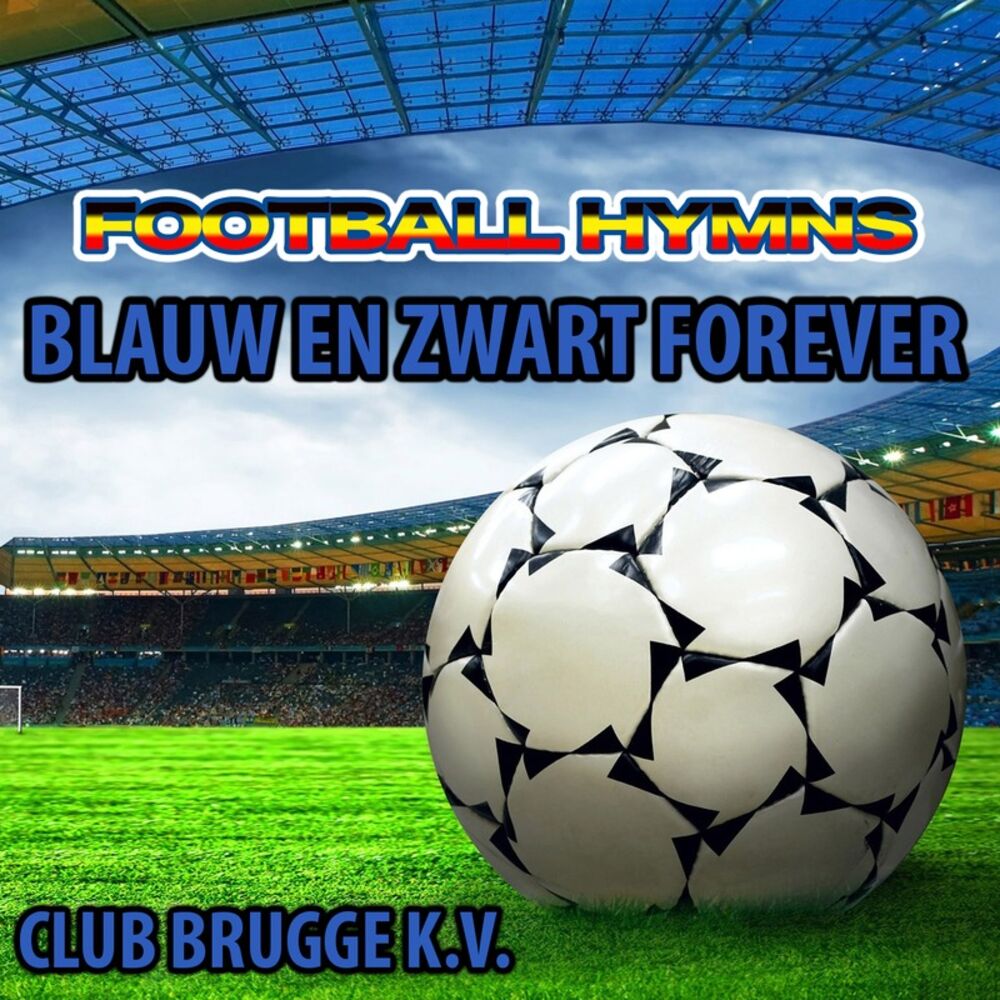 Picture of Blauw en Zwart Forever - Hymne Club Brugge