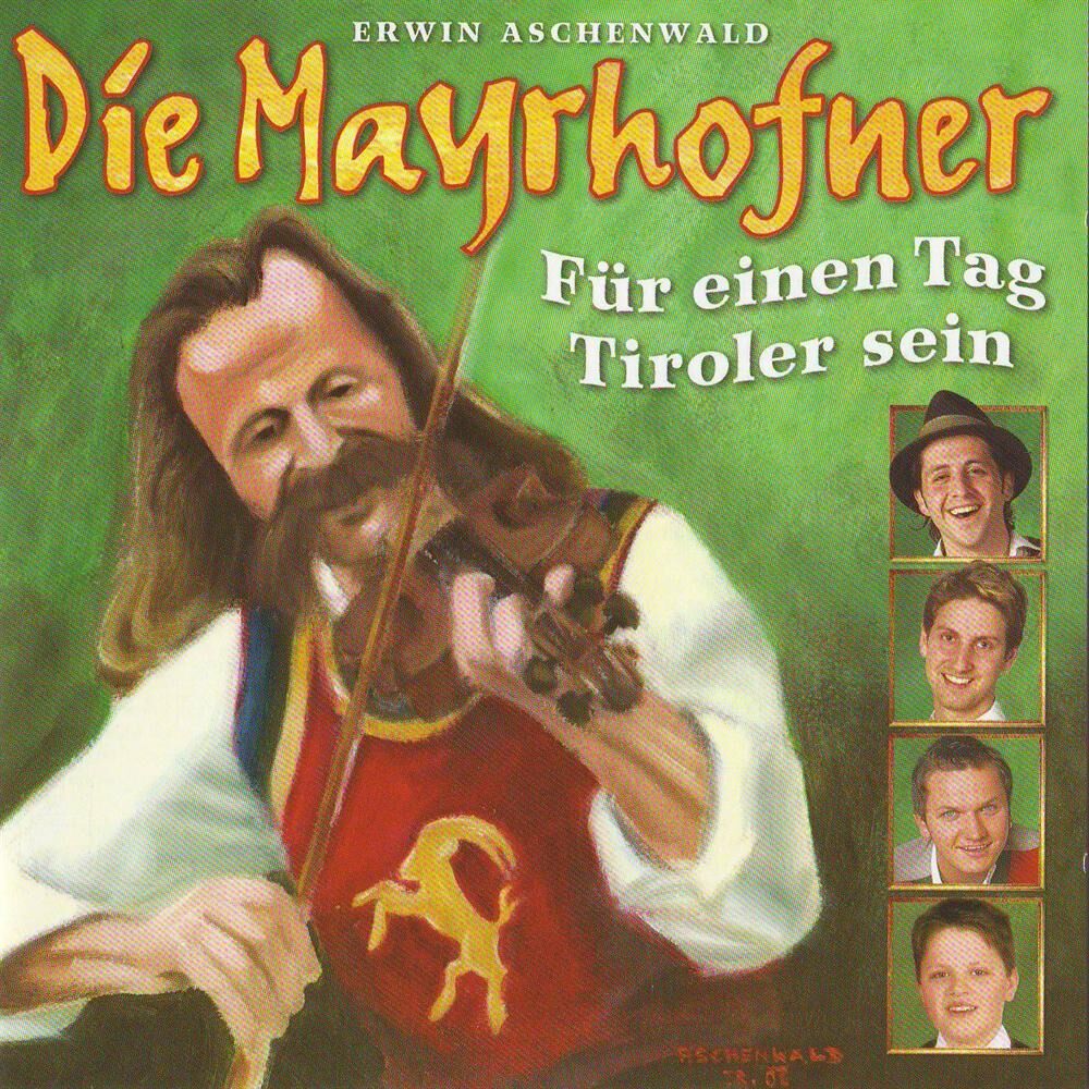Picture of Die Mayrhofner - Für einen Tag Tiroler sein