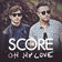 Oh My Love by The Score album cover