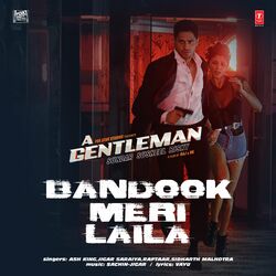 Cover of Bandook Meri Laila (From "A Gentleman")
