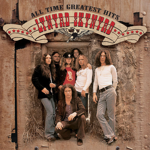 Lynyrd Skynyrd - All Time Greatest Hits | Deezer