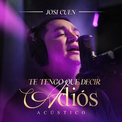 Cover of Te Tengo Que Decir Adiós (Acústica)