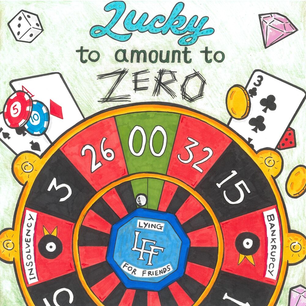 Picture of Lucky to Amount to Zero