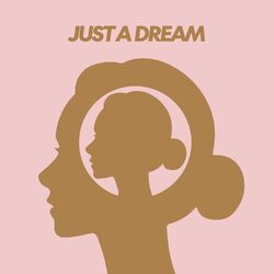 Just A Dream