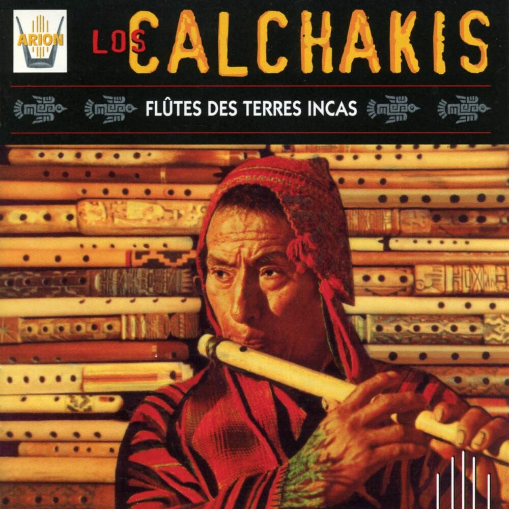 Picture of Los Calchakis, Vol. 1 : Flûtes des Terres Incas