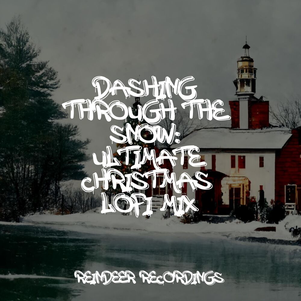 Picture of Dashing Through the Snow: Ultimate Christmas Lofi Mix