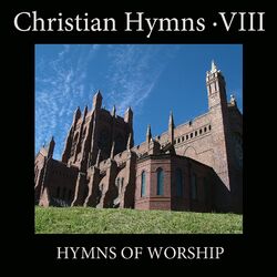 Cover of Christian Hymns, Vol. 8: Hymns of Worship