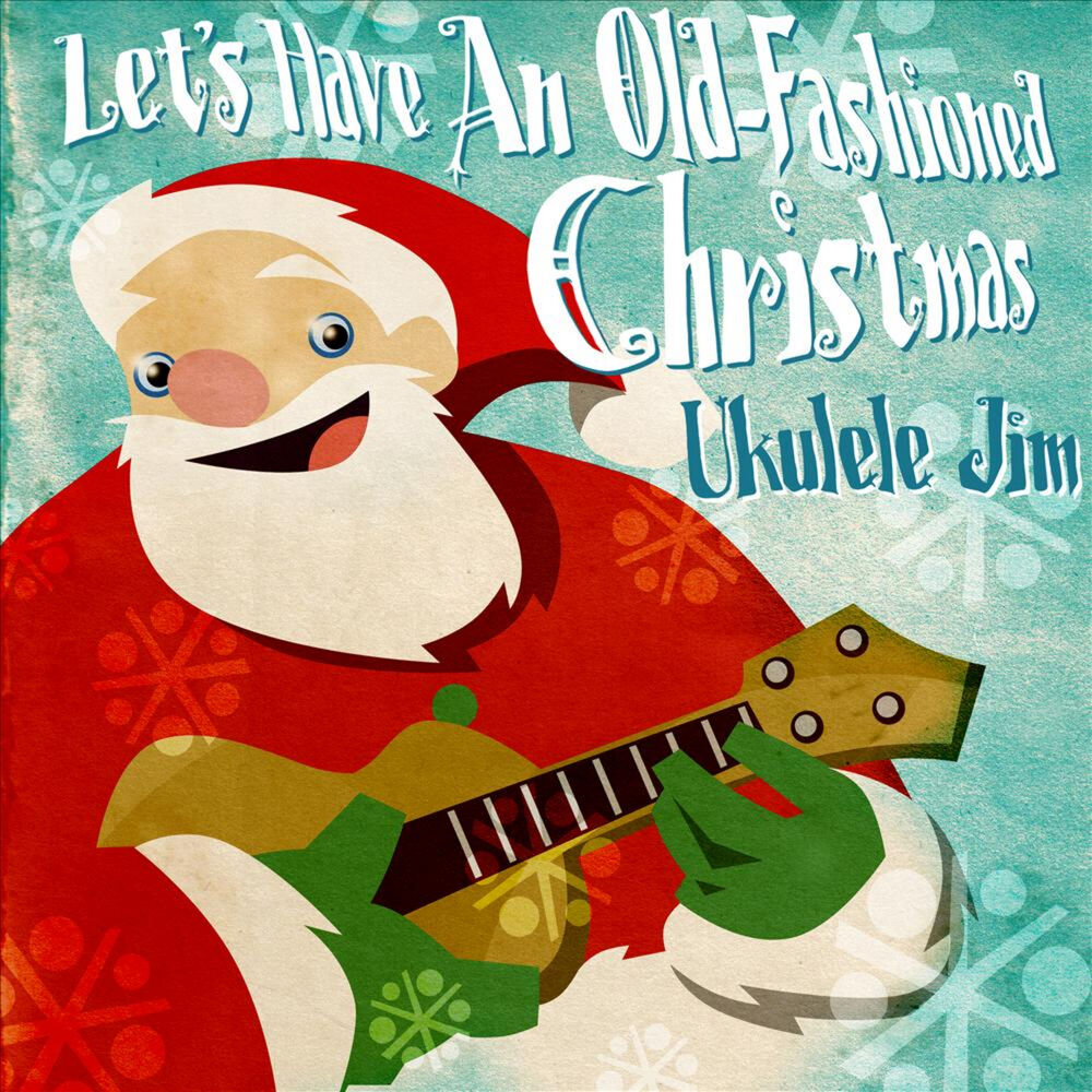 Picture of Let's Have An Old Fashioned Christmas