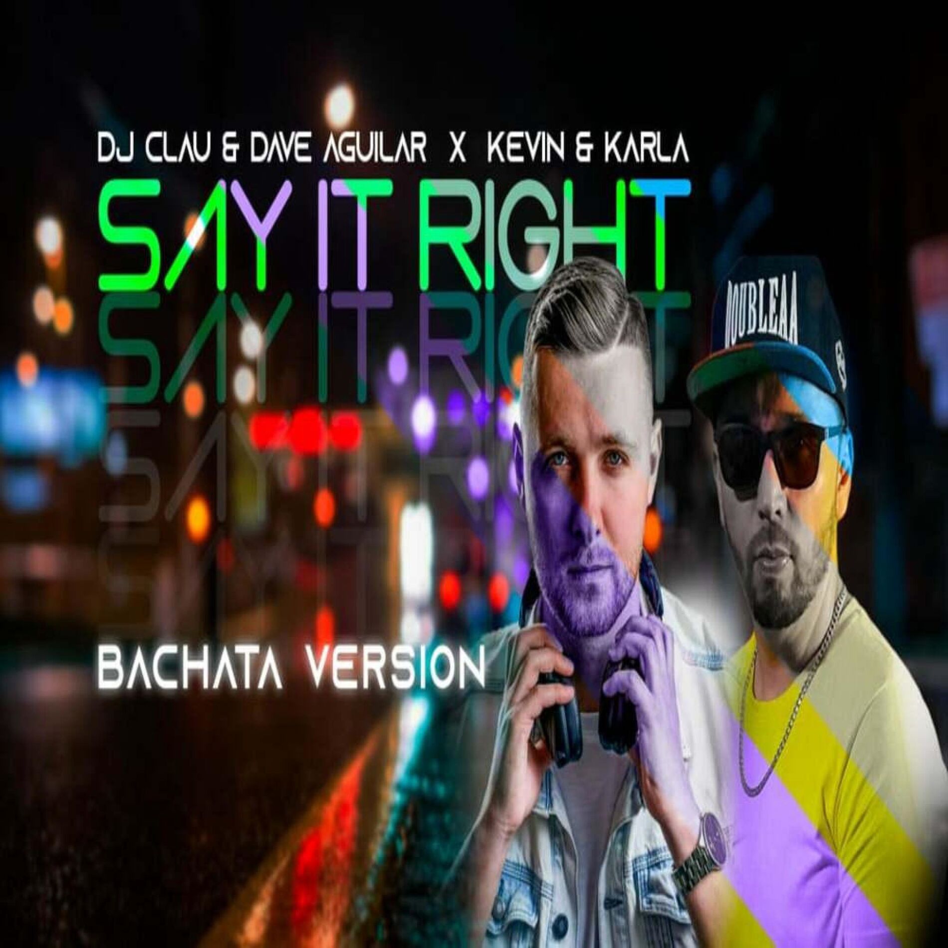 Album cover of Say It Right (feat. Dave Aguilar) (Bachata Version)