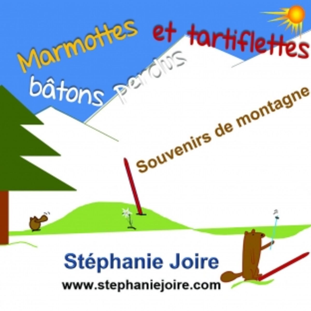 Album cover of Marmottes, bâtons perdus et tartiflettes