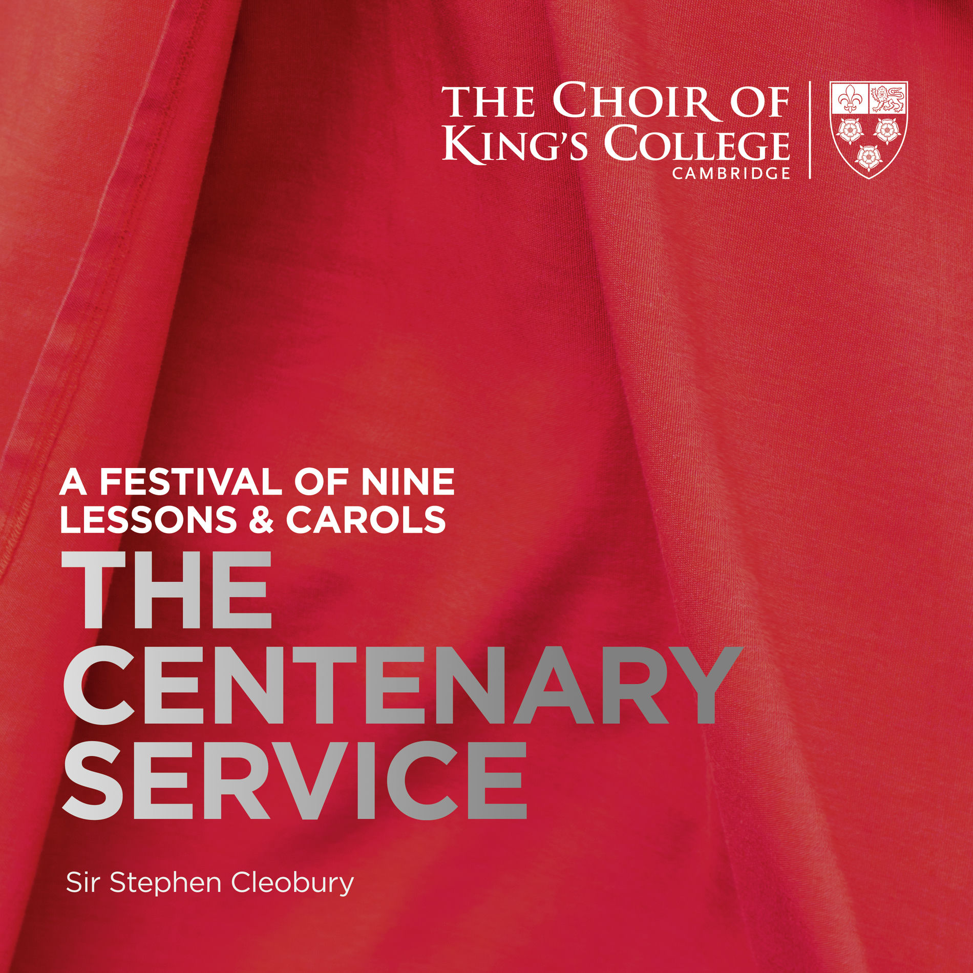 Album cover of A Festival of Nine Lessons & Carols: The Centenary Service