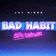 Bad Habit (80's Version)