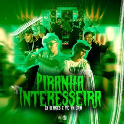 Cover of Piranha Interesseira