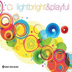 Cover of Light, Bright and Playful