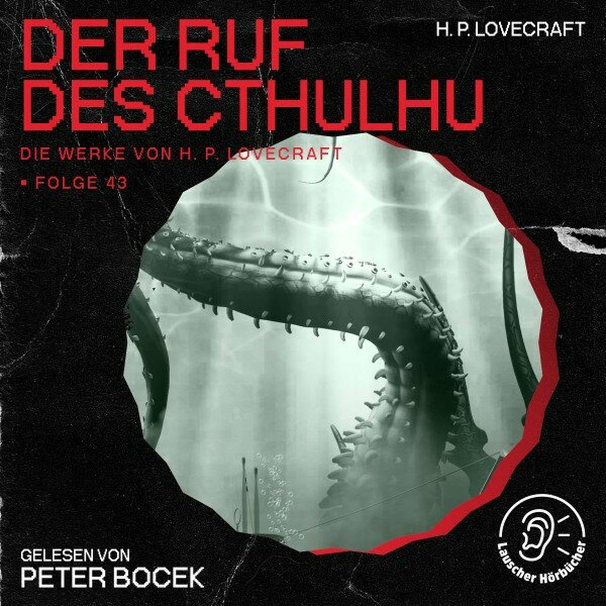 Album cover of Der Ruf des Cthulhu (Die Werke von H. P. Lovecraft, Folge 43)