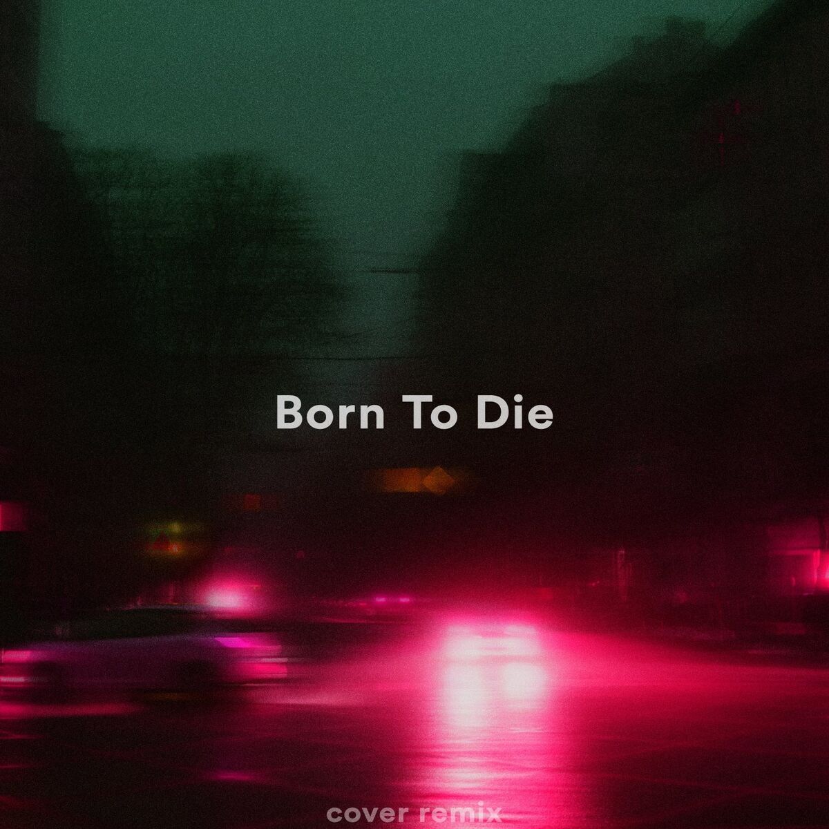 Album cover of Born To Die (Sped Up + Reverb)