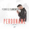 Perdoname by Pedro el Flamenkito album cover