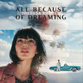 All Because of Dreaming
