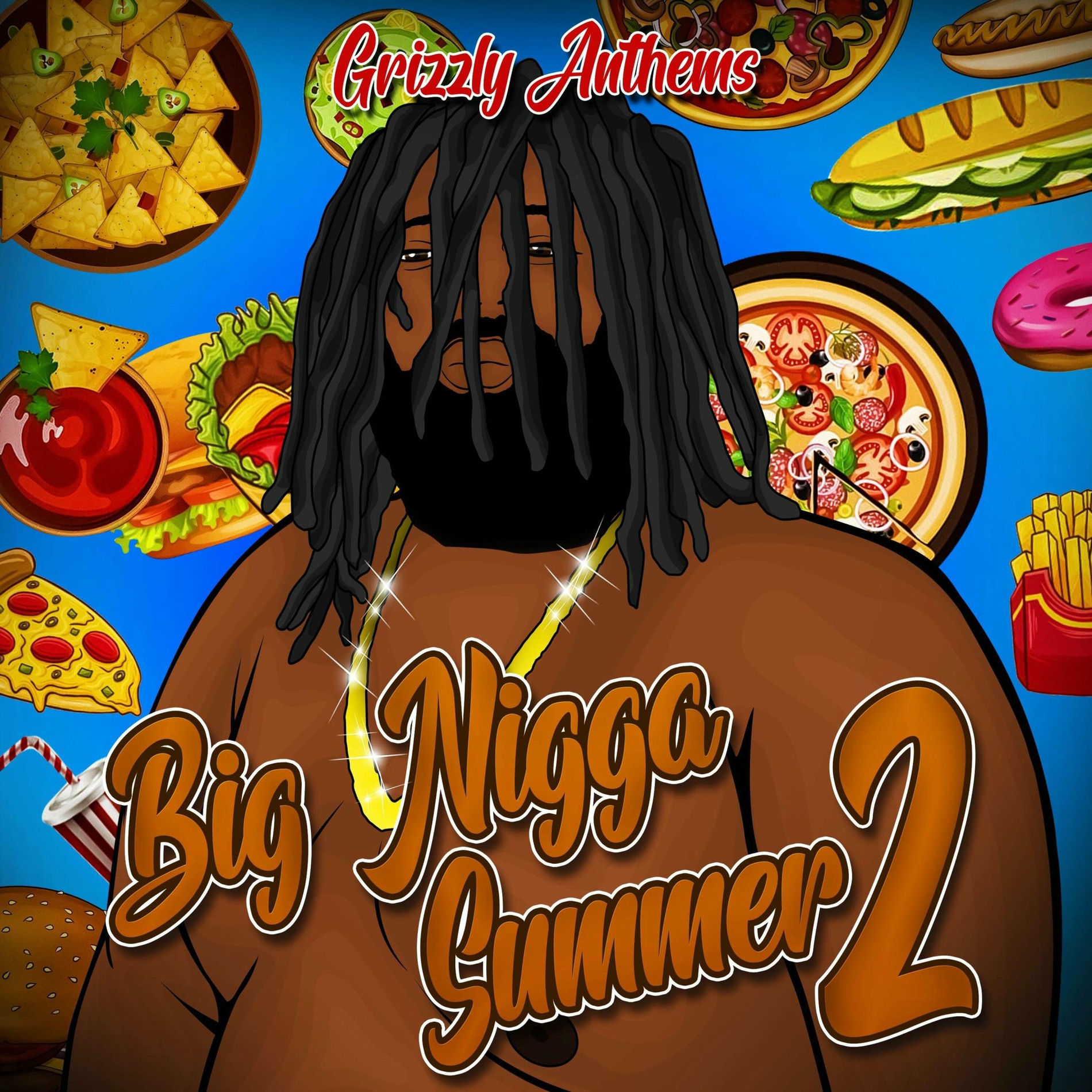 Grizzly Anthems - Big Nigga Summer 2 | Deezer
