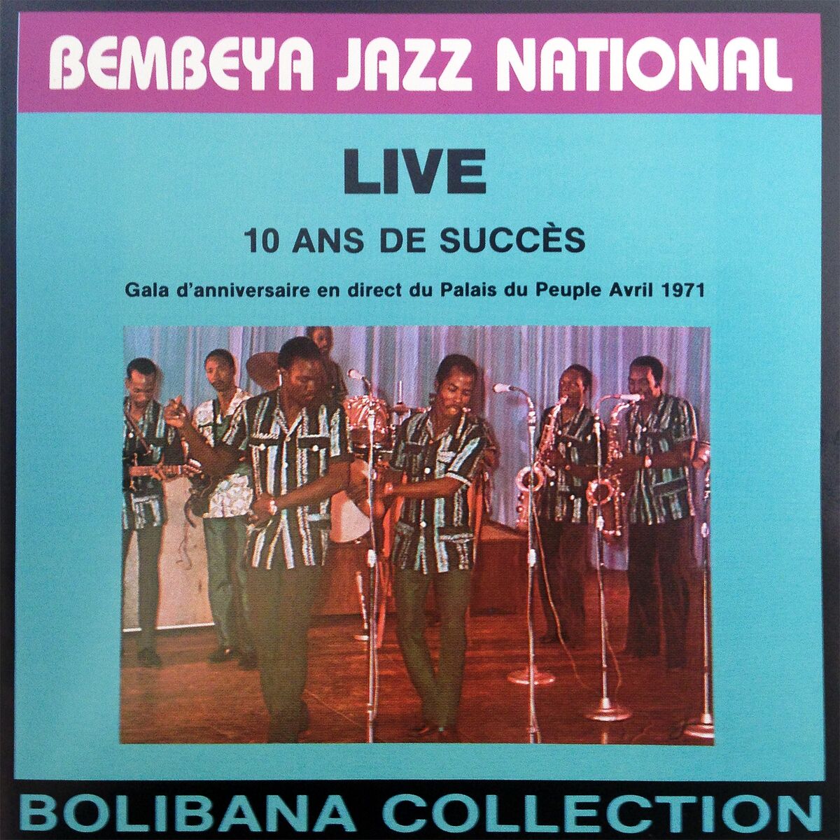 Album cover of Live 10 ans de succès (Gala d'anniversaire en direct du Palais du Peuple, avril 1971)