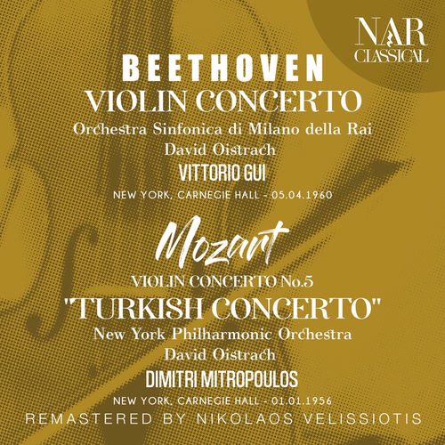 BEETHOVEN: VIOLIN CONCERTO; MOZART: VIOLIN CONCERTO No. 5 "TURKISH CONCERTO"