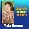 Chehre Pe Banawat Ka Gussa