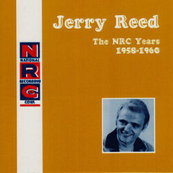 Cover of NRC: Jerry Reed, The NRC Years, 1958-1960