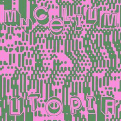 Cover of MYCELiUM (UTOPIA Remixes)