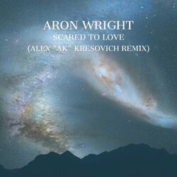 Cover of Scared to Love (Alex "Ak" Kresovich Remix)