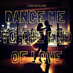 Cover of Dance Me To The End Of Love