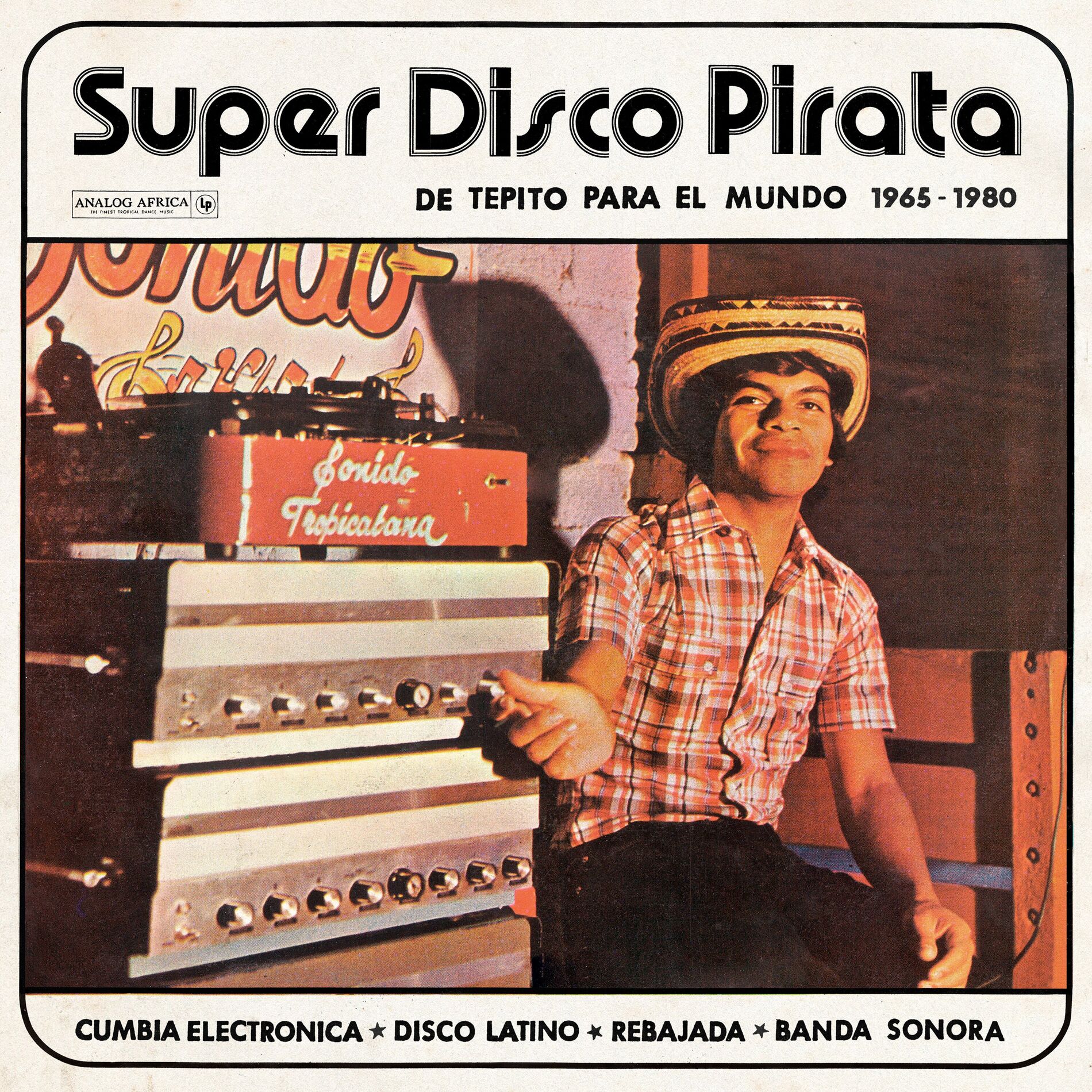 Album cover of Super Disco Pirata (De Tepito Para El Mundo 1965-1980 Analog Africa No.39)