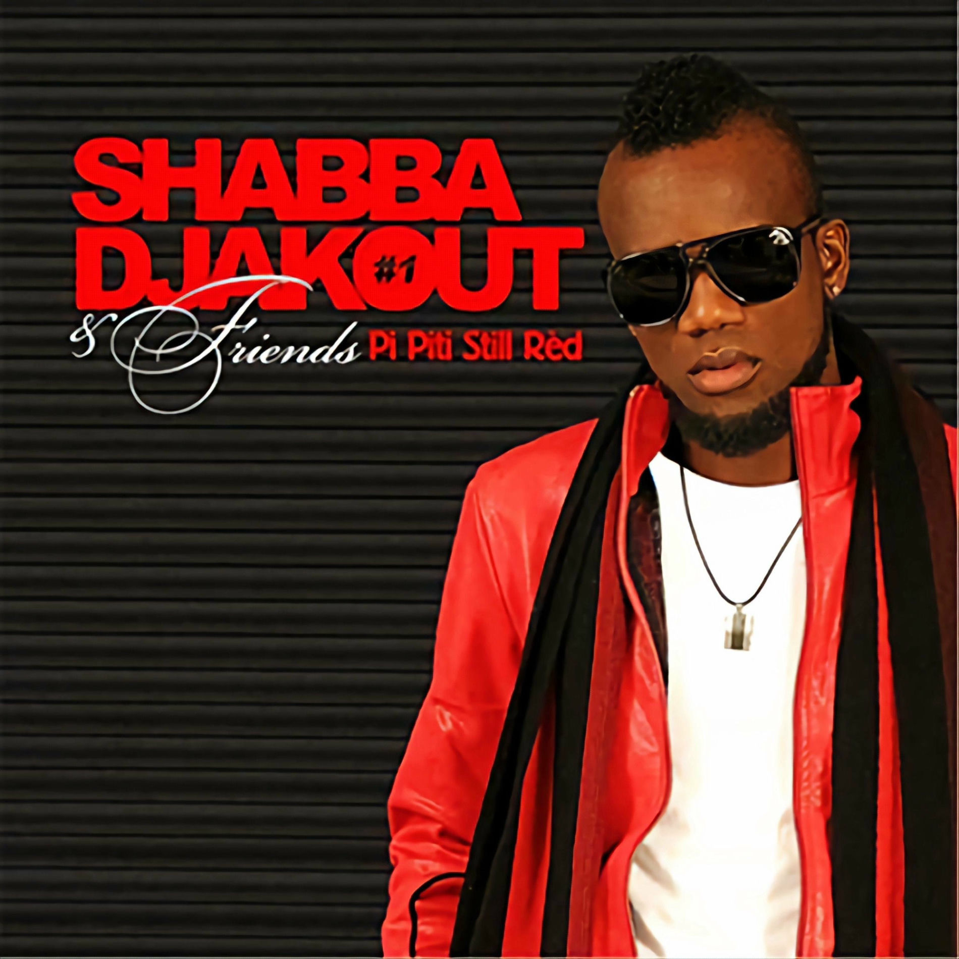 Album cover of Shabba Djakout #1 & Friend (Pitit Pi Red)