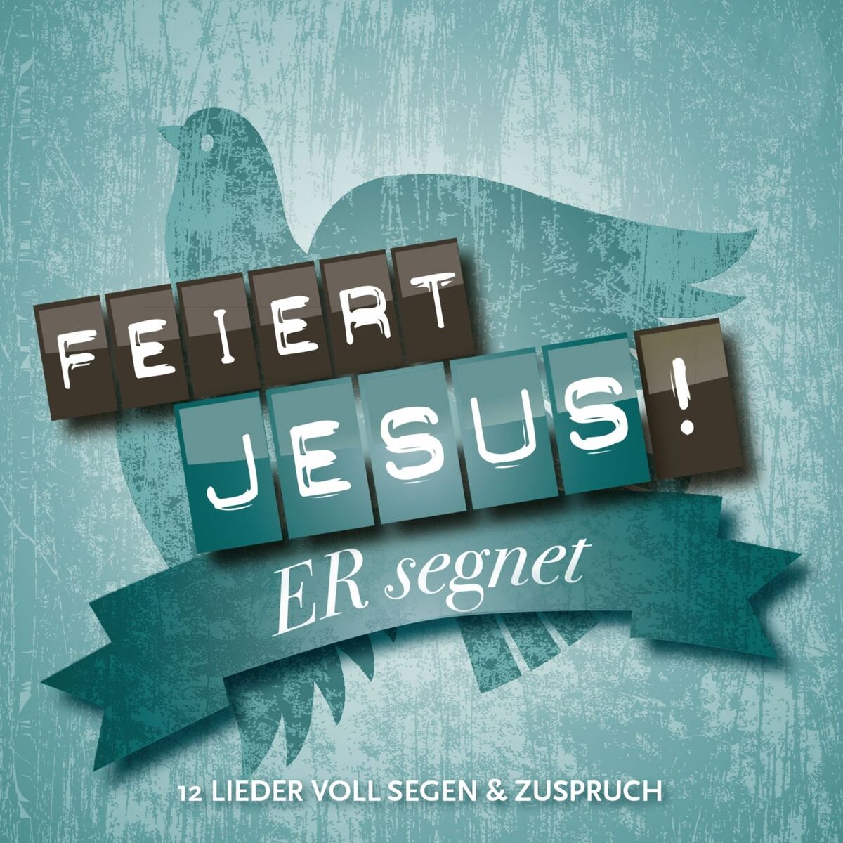 Album cover of Feiert Jesus! Er segnet