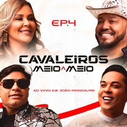 Cover of Meio a Meio Ep. 4 - Ao Vivo em João Pessoa