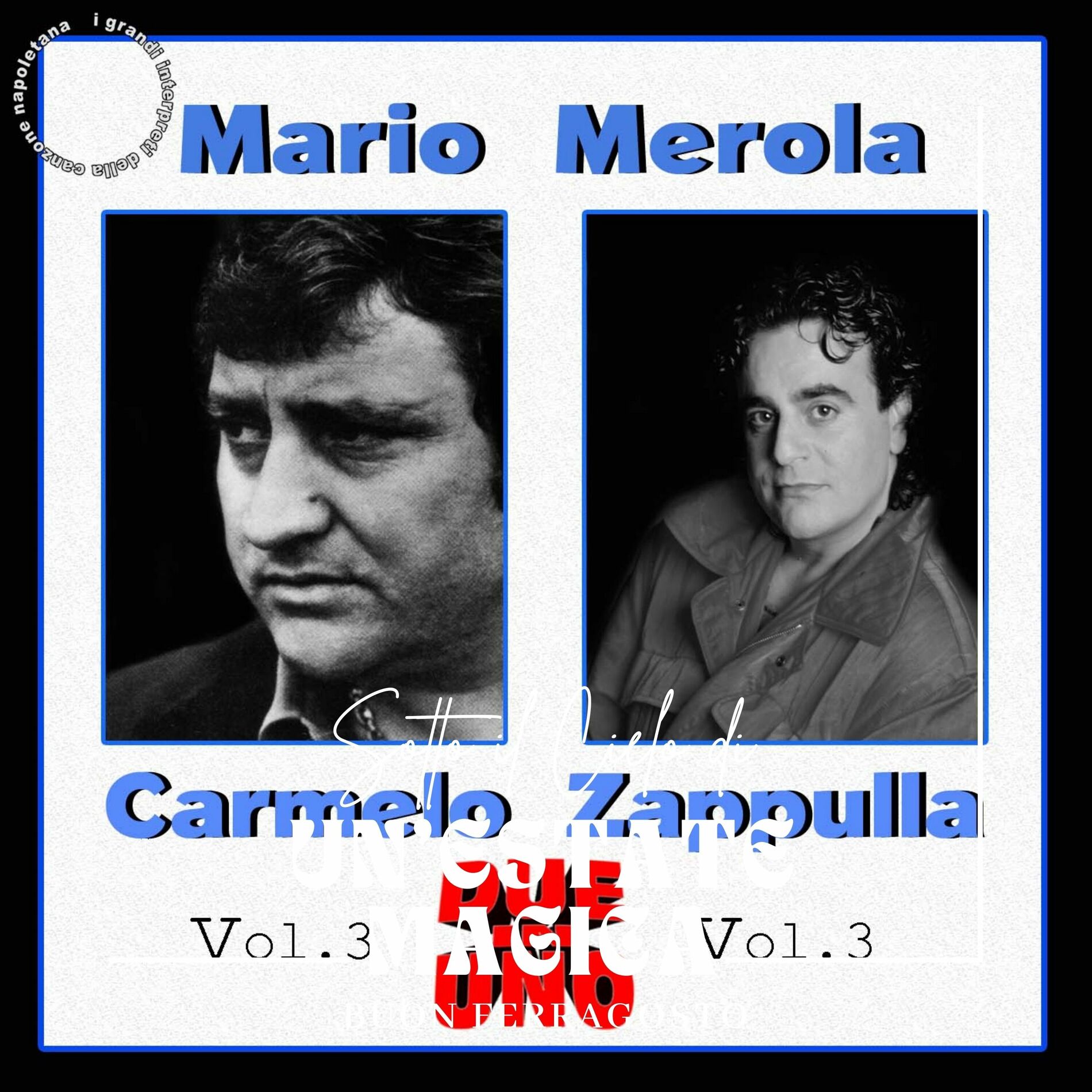 Album cover of Due in uno, Vol. 3: Mario Merola & Carmelo Zappulla