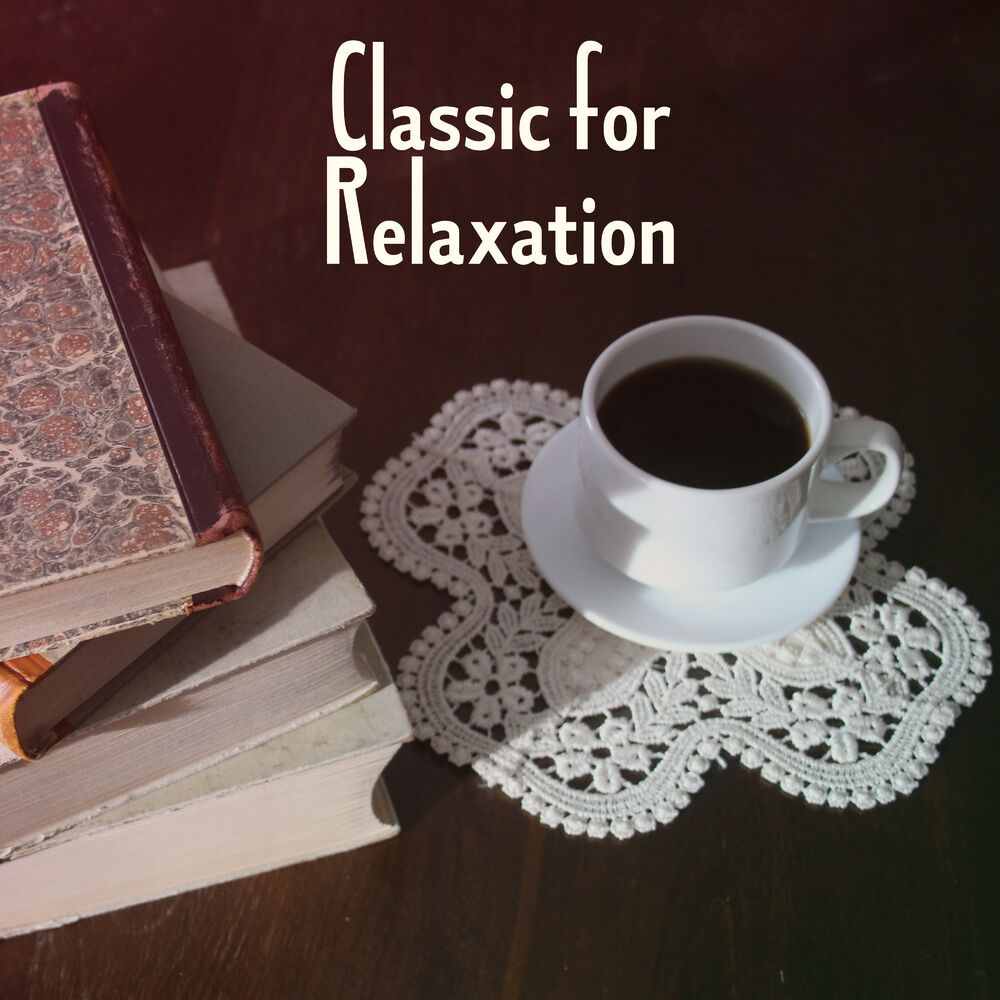 Picture of Classic for Relaxation – Deep Sleep, Stress Free, Peaceful Sounds to Rest, Best Classical Music, Mozart, Bach, Beethoven