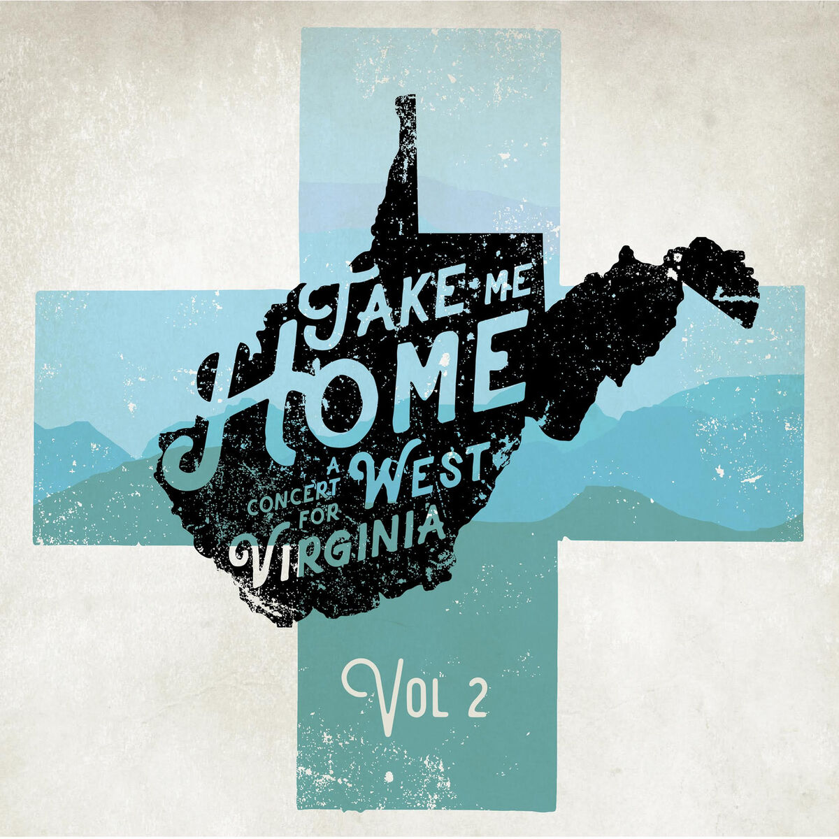 Album cover of Take Me Home a Concert for West Virginia, Vol. 2 (Recorded Live)