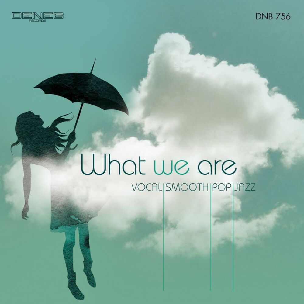 Picture of What We Are (Vocal, Smooth, Pop Jazz)