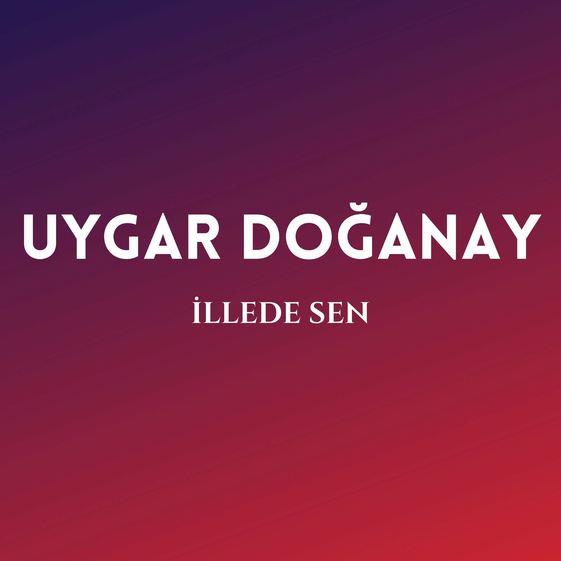 Album cover of İllede Sen