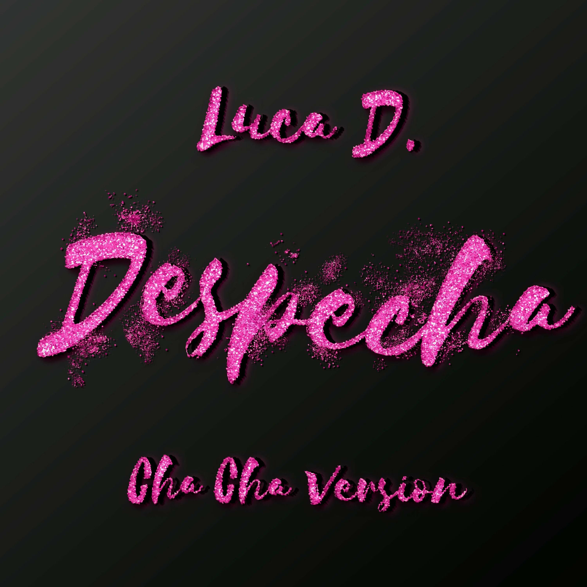 Album cover of Despecha (Cha Cha Version)